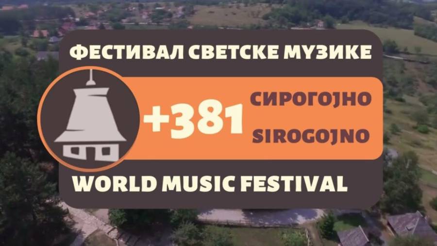 Шести Фестивал светске музике +381 одржава се у Сирогојну од 29. до 31. јула Шести Фестивал светске музике +381 одржава се у Сирогојну од 29. до 31. јула
